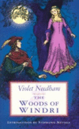 The Woods of Windri - Needham, Violet, and Nettell, Stephanie (Introduction by)