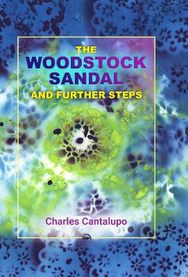 The Woodstock Sandal and Further Steps - Cantalupo, Charles