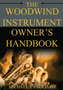 The Woodwind Instrument Owner's Handbook