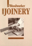 The Woodworker Book of Joinery