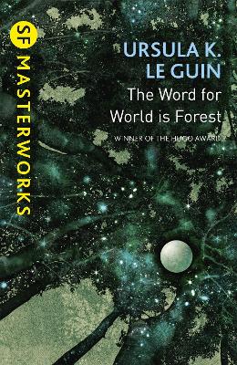 The Word for World is Forest - Le Guin, Ursula K.