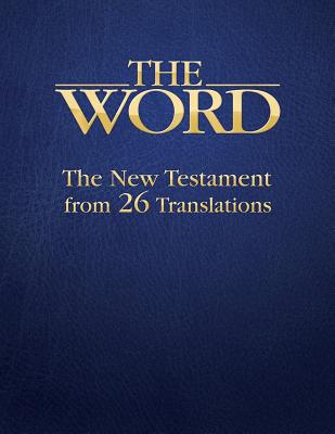 The Word: The New Testament from 26 Translations - Vaughan, Curtis