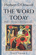 The Word Today: Year C, Vol 2 - O'Driscoll, Herbert