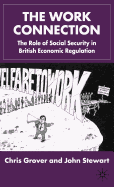 The Work Connection: The Role of Social Security in British Economic Regulation