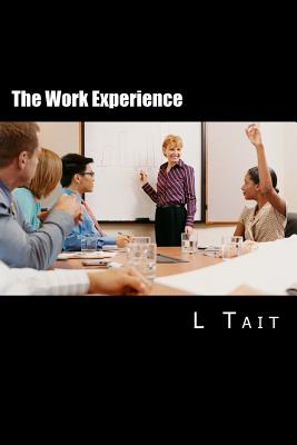 The Work Experience - Tait, L