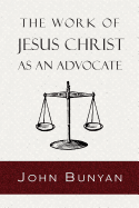 The Work of Jesus Christ as an Advocate