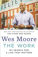 The Work - Moore, Wes