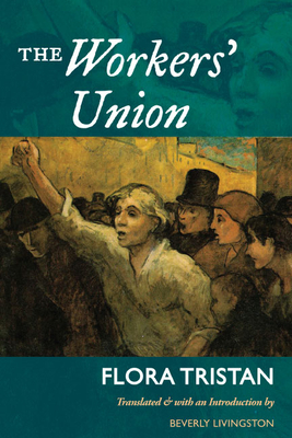 The Workers' Union - Tristan, Flora, and Livingston, Beverly (Translated by)
