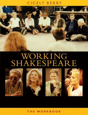 The Working Shakespeare Collection: A Workbook for Teachers: A Workbook for Teachers - Berry, Cicely