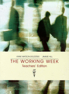 The Working Week: Teacher's Edition: Spoken Business English with a Lexical Approach