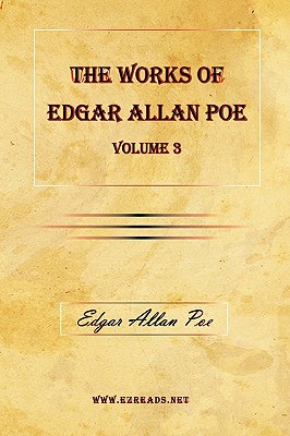 The Works of Edgar Allan Poe Vol. 3 - Poe, Edgar Allan