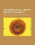 The Works Of G.j. Whyte-melville; Volume 14