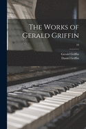 The Works of Gerald Griffin; 10