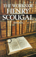 The Works of Henry Scougal - Scougal, Henry, and Kistler, Don (Editor)