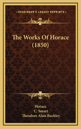 The Works of Horace (1850)