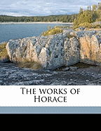 The Works of Horace... Volume 2