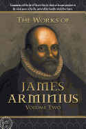 The Works of James Arminius: Volume Two