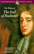 The Works of John Wilmot, Earl of Rochester