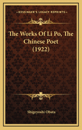 The Works of Li Po, the Chinese Poet (1922)