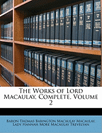 The Works of Lord Macaulay, Complete, Volume 2