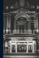 The Works of Moli?re: 4
