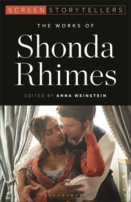 The Works of Shonda Rhimes - Weinstein, Anna (Editor)