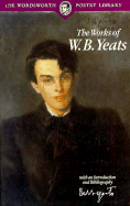 The works of W. B. Yeats : with an introduction and bibliography. - Yeats, W. B.