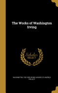 The Works of Washington Irving