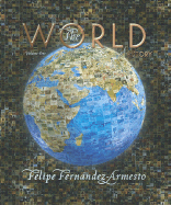 The World: A History, Volume 1 (to 1500) - Fernandez-Armesto, Felipe