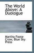 The World Above: A Duologue