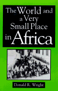 The World and a Very Small Place in Africa: A History of Globalization in Niumi, the Gambia