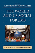 The World and U.S. Social Forums: A Better World Is Possible and Necessary