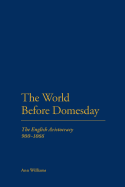 The World Before Domesday: The English Aristocracy 900-1066
