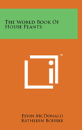 The World book of house plants.