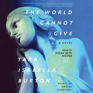The World Cannot Give