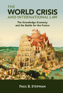 The World Crisis and International Law