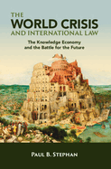 The World Crisis and International Law