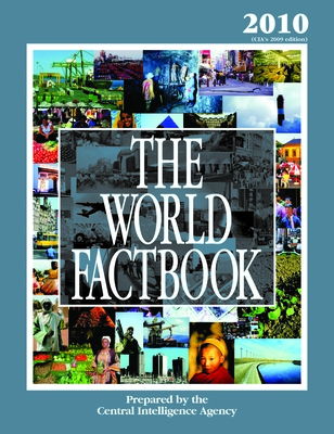 The World Factbook: 2010 Edition (Cia's 2009 Edition) - Central Intelligence Agency