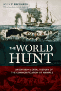 The World Hunt: An Environmental History of the Commodification of Animals