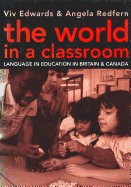 The World in a Classroom: Language in Education in Britain and Canada