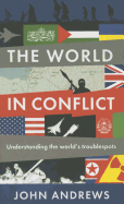 The World in Conflict: Understanding the World's Troublespots