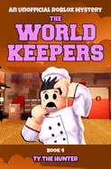The World Keepers 4: Roblox Suspense for Older Kids