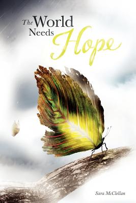 The World Needs Hope - Hutchins, S M (Editor)
