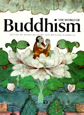 The World of Buddhism: Buddhist Monks and Nuns in Society and Culture - Bechert, Heinz (Editor), and Gombrich, Richard Francis (Editor)