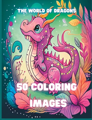 The world of dragons: 50 coloring images - Ben Mansour, Wisem