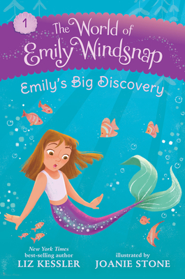 The World of Emily Windsnap: Emily's Big Discovery - Kessler, Liz