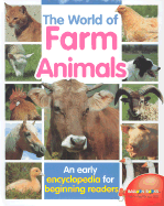 The World of Farm Animals: An Early Encyclopedia for Beginning Readers