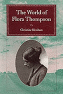 The World of Flora Thompson - Bloxham, Christine