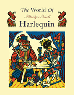The World of Harlequin: A Critical Study of the Commedia Dell' Arte