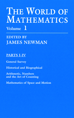 The World of Mathematics, Vol. 1: Volume 1 - Newman, James R (Editor)